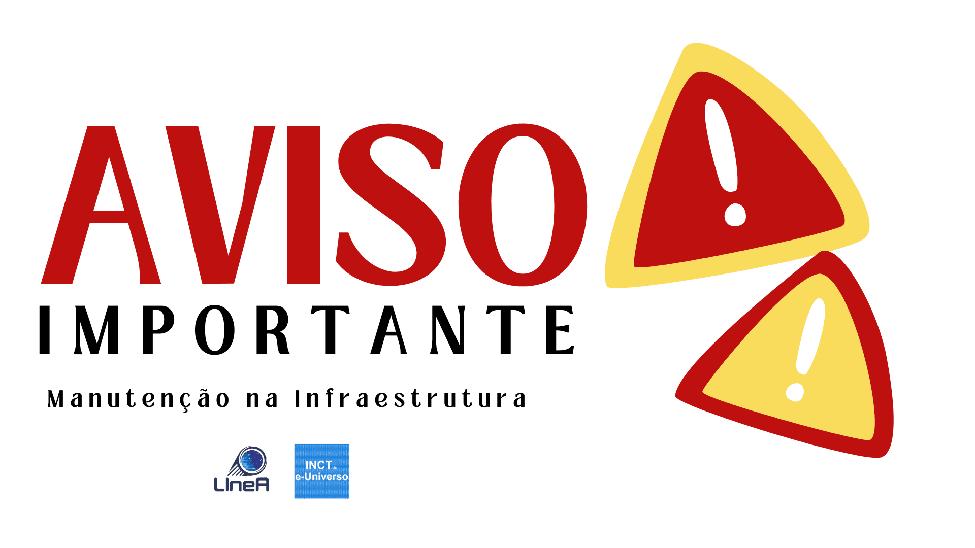 Aviso importante: manutenção na infraestrutura