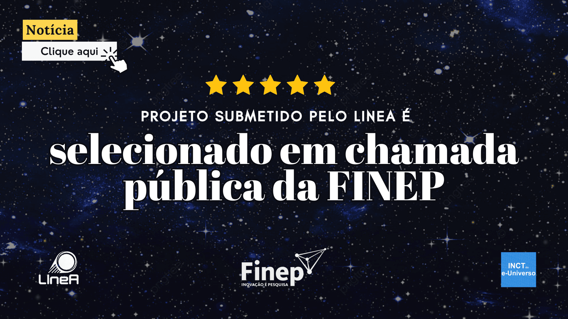 Projeto submetido pelo LIneA é selecionado em chamada pública da FINEP