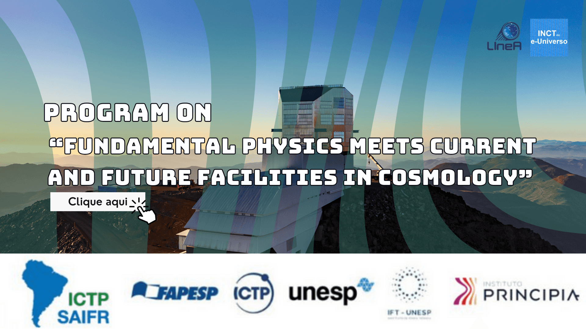 Program on “Fundamental Physics meets Current and Future Facilities in Cosmology”