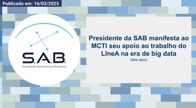 Presidente da SAB manifesta ao MCTI apoio ao LIneA
